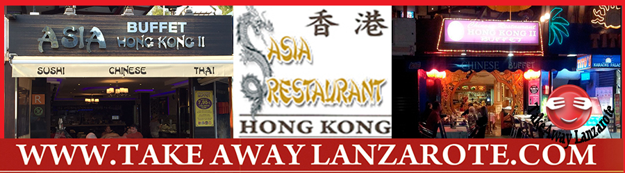 Comida China para llevar Asia Hong Kong - Restaurante Chino reparto gratuito Lanzarote Puerto del Carmen, Puerto Calero, Tias, Macher