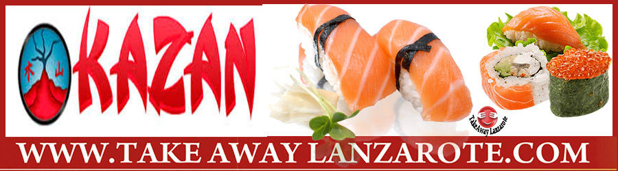 Comida Japonesa - Asiatica - Sushi para llevar Kazan - Restaurante Chino reparto gratuito Lanzarote Puerto del Carmen, Puerto Calero, Tias, Macher