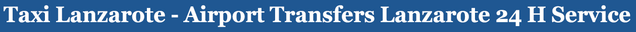 Arrecife Airport Transfers - Taxi Bookings Lanzarote - Airport Transfers Bookings Lanzarote - Professional Taxi - Private Taxi -Arrecife Airport Taxi - Book Taxi Lanzarote Your Local Expert for Airport Transfers - Taxi For Groups - Taxi For Private Events - Taxi Rentals - Taxi For Airports